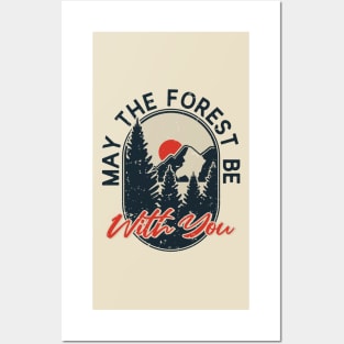 May the forest be with you, hiking mountains camping nature mountain camp adventure travel outdoors explore national park sticker Posters and Art